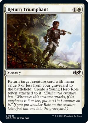 Return Triumphant - 26: Wilds of Eldraine