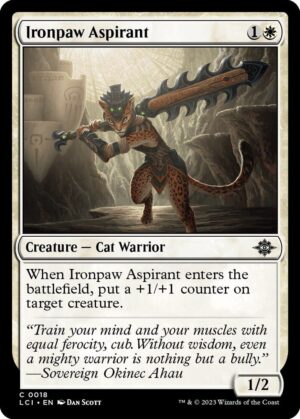 Ironpaw Aspirant - 18: The Lost Caverns of Ixalan