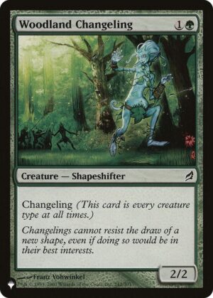 Woodland Changeling - 242/301: The List Reprints