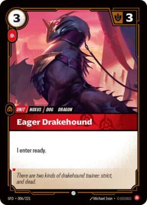 Eager Drakehound - 006/221: Spiritforged