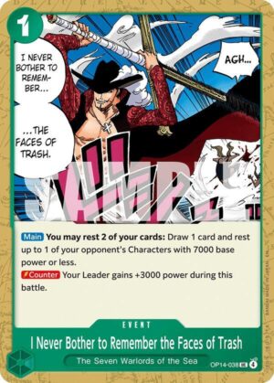 I Never Bother to Remember the Faces of Trash - OP14-038: The Azure Sea's Seven