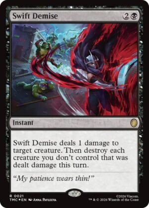 Swift Demise (Surge Foil) - 21: Commander: Teenage Mutant Ninja Turtles