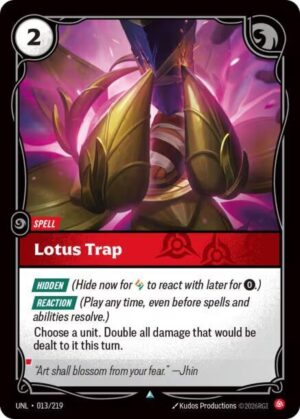 Lotus Trap - 013/219: Unleashed