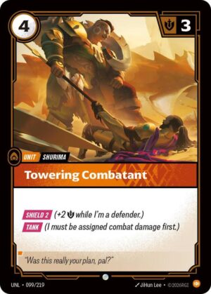 Towering Combatant - 099/219: Unleashed