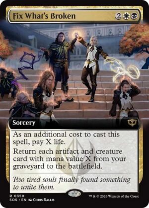 Fix What's Broken (Extended Art) - 350: Secrets of Strixhaven