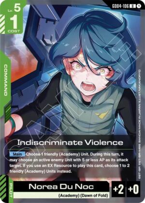 Indiscriminate Violence - GD04-106: Phantom Aria