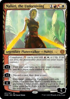 Nahiri, the Unforgiving - 211: Phyrexia: All Will Be One