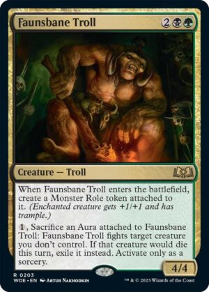 Faunsbane Troll - 203: Wilds of Eldraine
