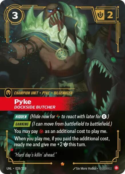 Pyke - Dockside Butcher - 028/219: Unleashed
