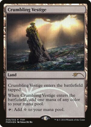 Crumbling Vestige - 8: FNM Promos