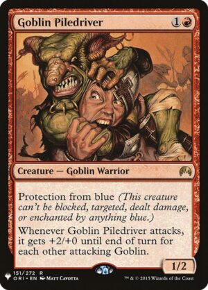 Goblin Piledriver - 151: The List Reprints