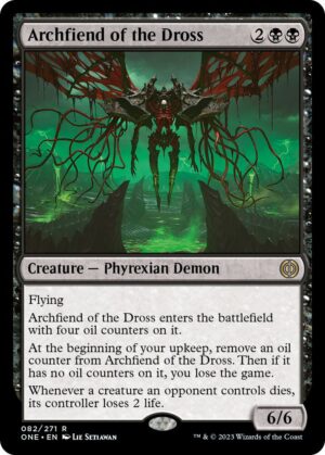 Archfiend of the Dross - 82: Phyrexia: All Will Be One