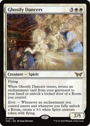 Ghostly Dancers - 13: Duskmourn: House of Horror